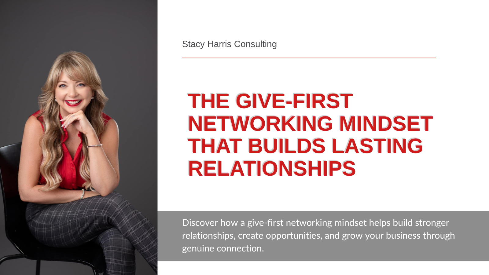 The Give-First Networking Mindset That Builds Lasting Relationships